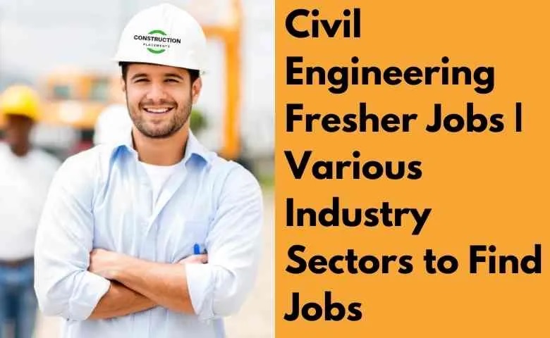 Civil Engineering Vacancies